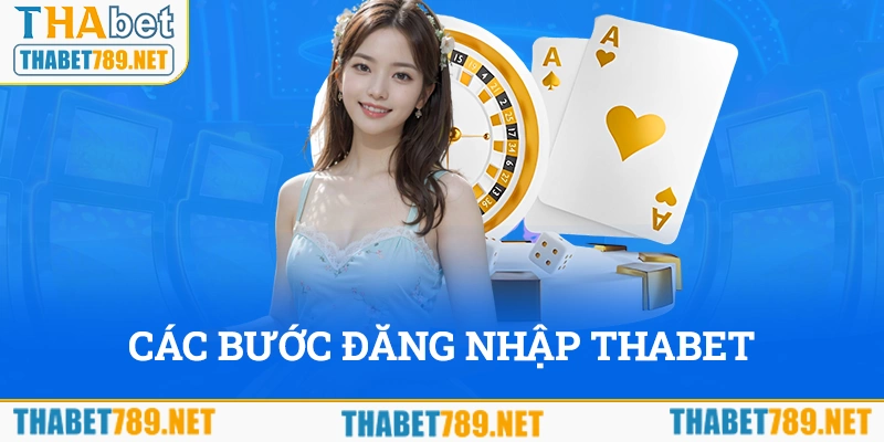 Các bước đăng nhập Thabet như thế nào?